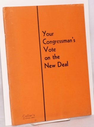 Cat.No: 78683 Your congressman's vote on the new deal; compiled for Collier's...