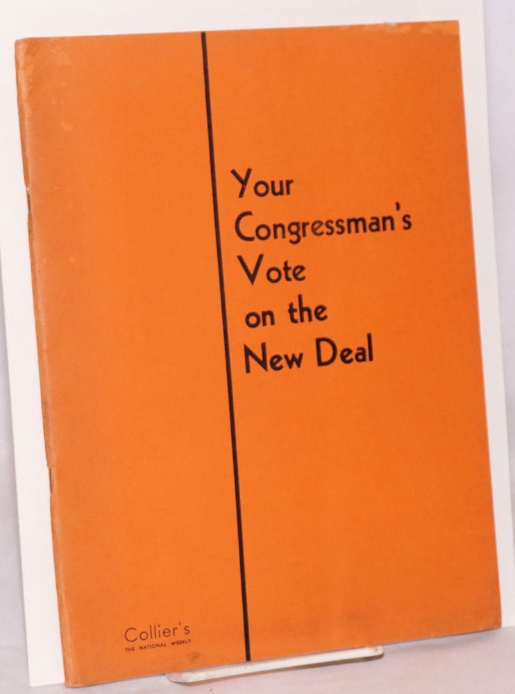 Cat.No: 78683 Your congressman's vote on the new deal; compiled for Collier's by Congressional Intelligence, Inc.