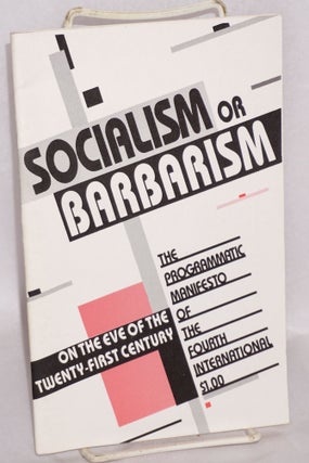 Cat.No: 78863 Socialism or barbarism on the eve of the 21st century (Programmatic...