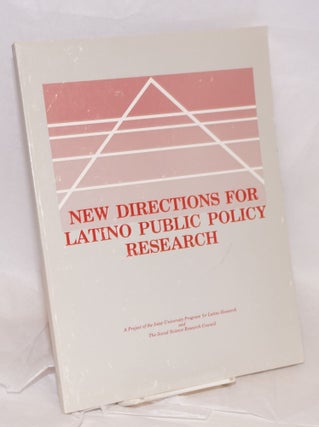 Cat.No: 79163 New Directions for Latino Public Policy Research; projects funded by the...