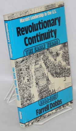 Cat.No: 79308 Revolutionary Continuity. vol. 1: Marxist Leadership in the U. S., the...