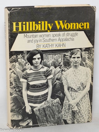 Cat.No: 79370 Hillbilly women: mountain women speak of struggle and joy in Southern...