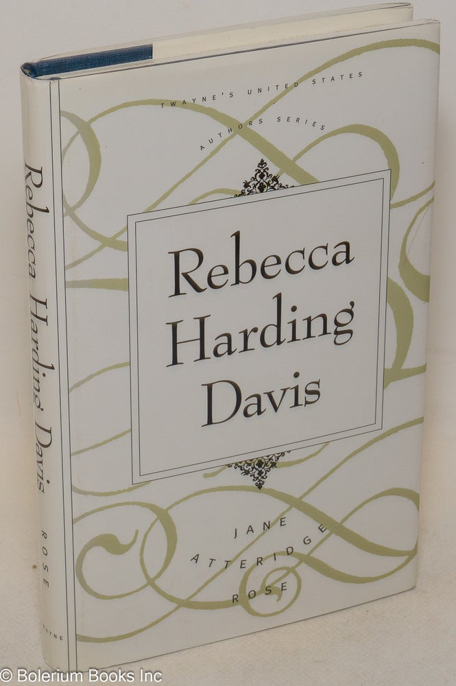 Cat.No: 79374 Rebecca Harding Davis. Jane Atteridge Rose.