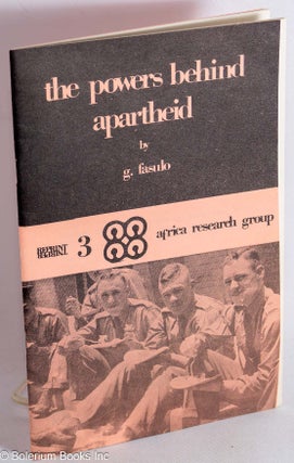 Cat.No: 79379 The Powers Behind Apartheid. G. Fasulo