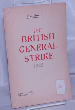 Cat.No: 79461 The British General Strike, 1926. Tom Brown
