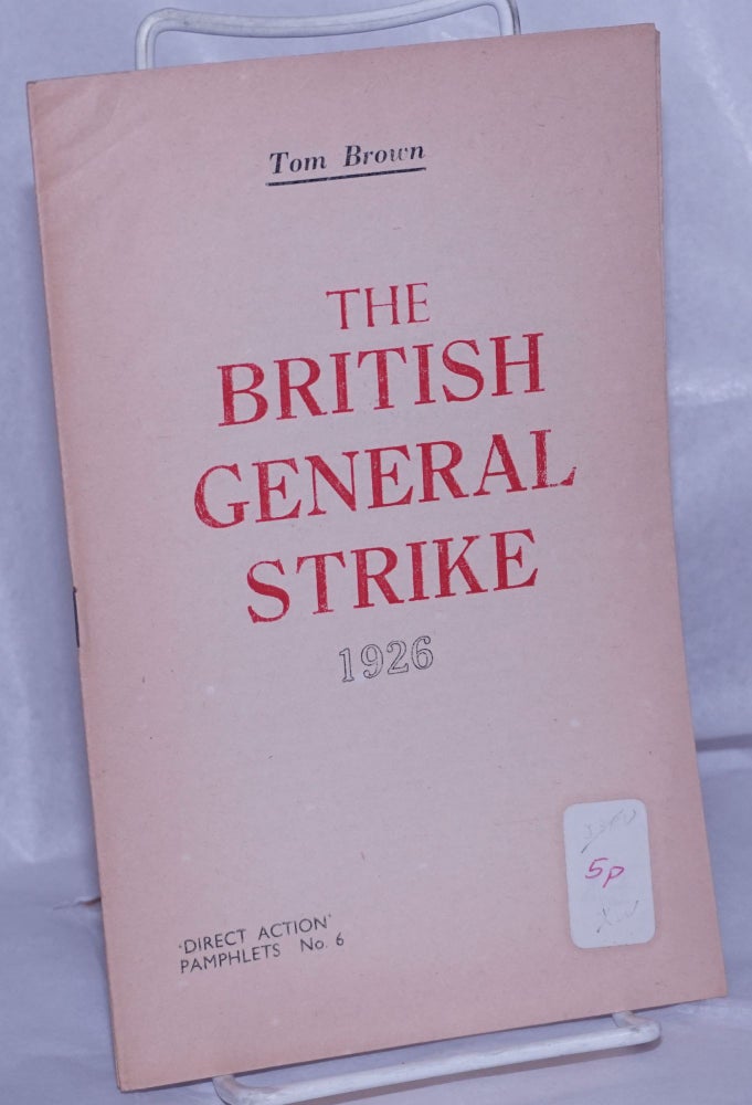 Cat.No: 79461 The British General Strike, 1926. Tom Brown.