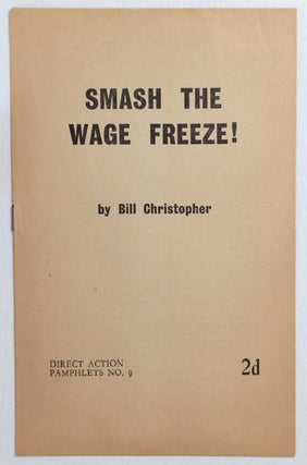 Cat.No: 79463 Smash the wage freeze! Bill Christopher