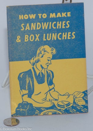 Cat.No: 79611 How to make sandwiches and box lunches. Gloria Goddard