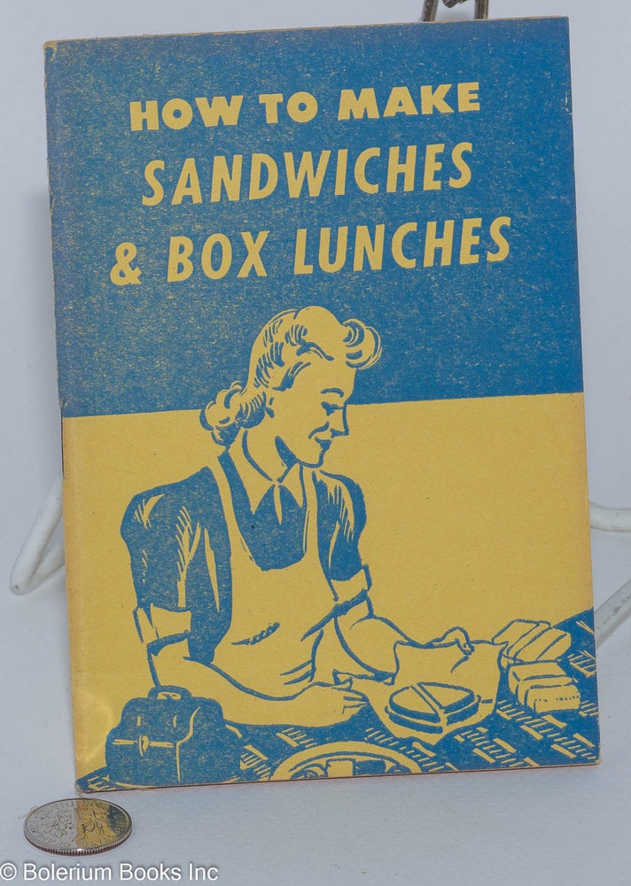 Cat.No: 79611 How to make sandwiches and box lunches. Gloria Goddard.
