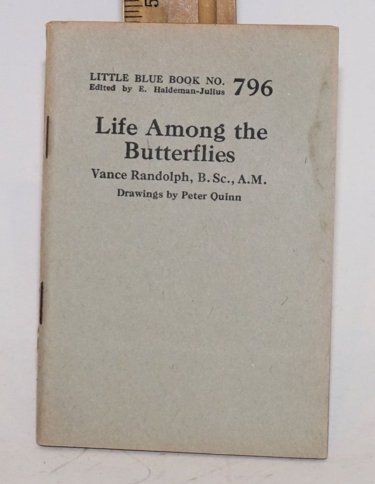 Cat.No: 79613 Life among the butterflies; drawings by Peter Quinn. Vance Randolph.