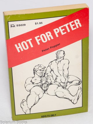 Cat.No: 79685 Hot for Peter. Peter Pepper, Lyal H. Stevens