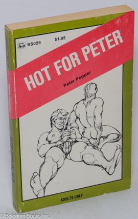 Cat.No: 79685 Hot for Peter. Peter Pepper, Lyal H. Stevens