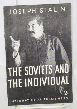 Cat.No: 79864 The Soviets and the individual. Joseph Stalin