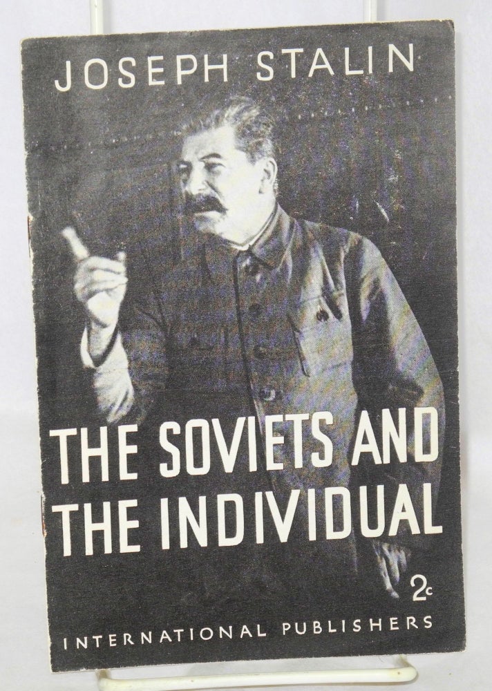 Cat.No: 79864 The Soviets and the individual. Joseph Stalin.