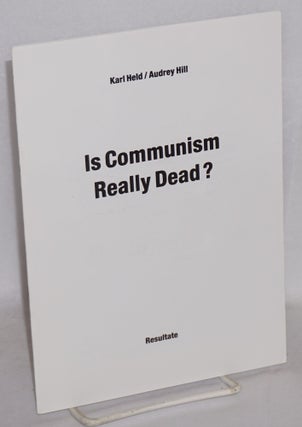 Cat.No: 80003 Is Communism Really Dead? Karl Held, Audrey Hill