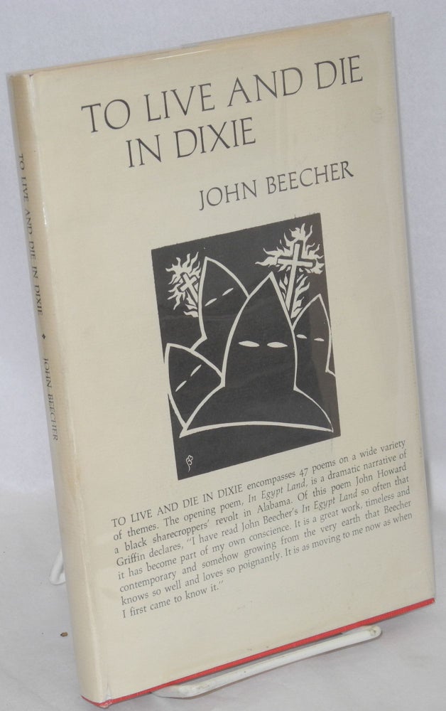 Cat.No: 80030 To live and die in Dixie. John Beecher.