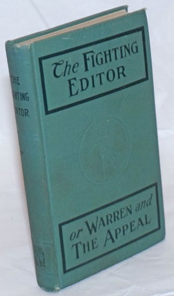 Cat.No: 80048 "The fighting editor" or "Warren and the Appeal". A word picture of the...
