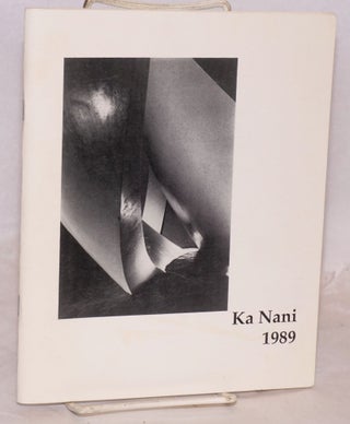 Cat.No: 80165 Ka Nani 1989: volume seven, the art and literary magazine of Kapiolani...