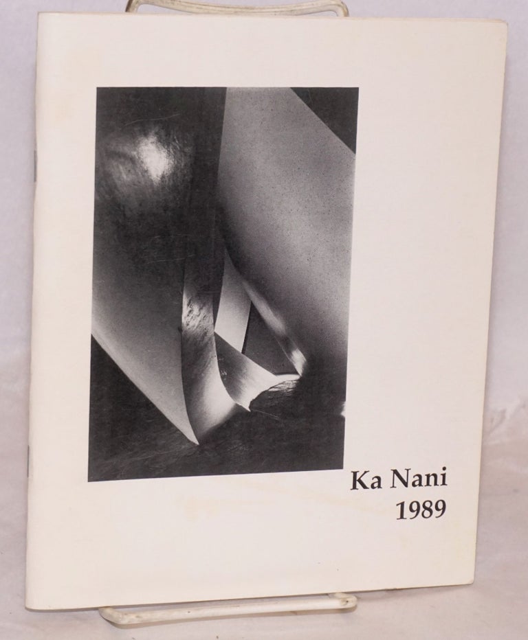 Cat.No: 80165 Ka Nani 1989: volume seven, the art and literary magazine of Kapiolani Community College