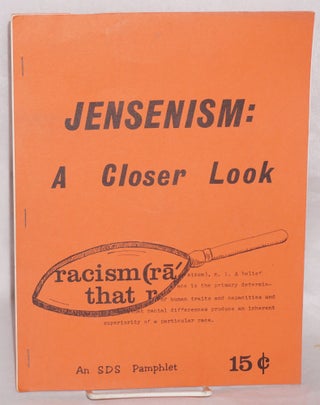 Cat.No: 80177 Jensenism: a closer look [expanded version]. Students for a. Democratic...