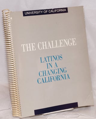 Cat.No: 80310 The Challenge: Latinos in a changing California; the report of the...