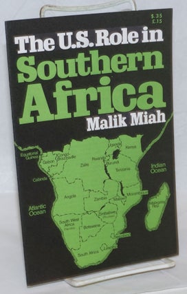 Cat.No: 80338 The U.S. role in Southern Africa. Malik Miah