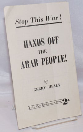 Cat.No: 80430 Stop this war! Hands off the Arab people! Gerry Healy