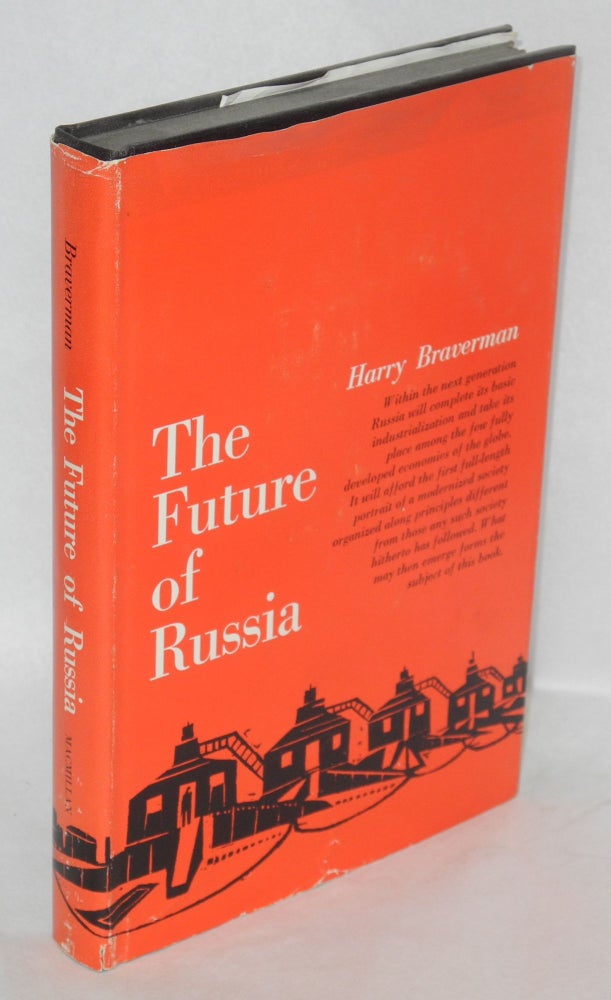 Cat.No: 80461 The future of Russia. Harry Braverman.
