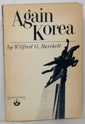 Cat.No: 80566 Again Korea. Wilfred G. Burchett