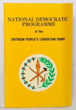 Cat.No: 80624 National Democratic Programme of the Eritrean People's Liberation Front