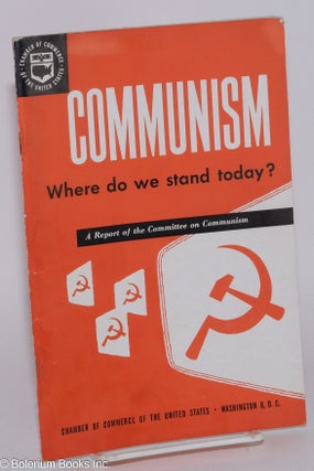 Cat.No: 80677 Communism: where do we stand today? A report of the Committee on Communism....