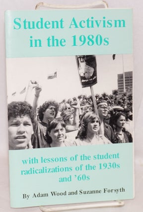 Cat.No: 80832 Student activism in the 1980s. With lessons of the student radicalizations...