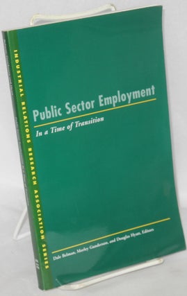Cat.No: 80840 Public sector employment in a time of transistion. Dale Belman, Morley...
