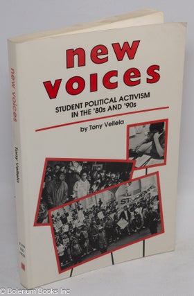 Cat.No: 80947 New voices: student activism in the '80s and '90s. Tony Vellela