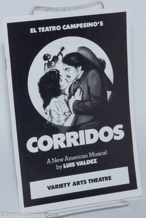 Cat.No: 81113 El Teatro Campesino's Corridos; [program/playbill] a new American musical,...