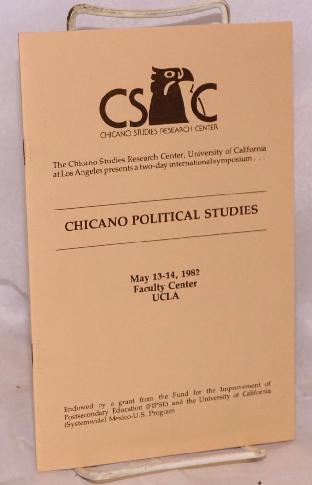Cat.No: 81115 Chicano Political Studies; May 13-14, 1982, Faculty Center, UCLA