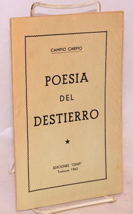 Cat.No: 81136 Poesia del destierro. Campio Carpio, Campio Pérez Pérez