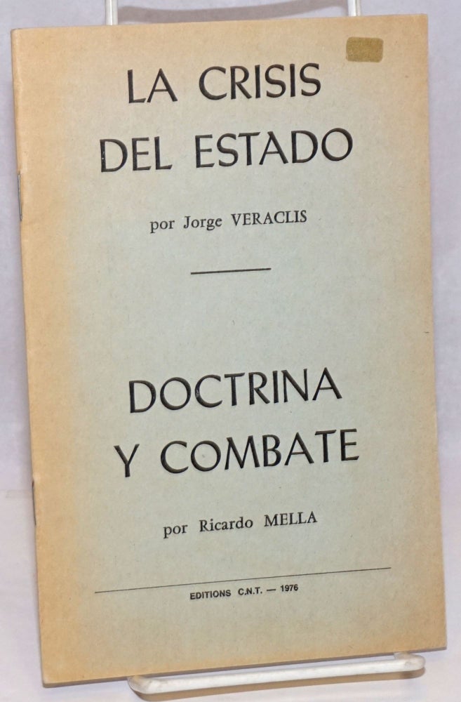 Cat.No: 81137 La crisis del estado [together with] Doctrina y combate. Jorge Richardo Mella Veraclis, and.