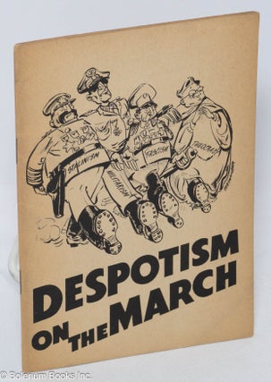 Cat.No: 81227 Despotism on the march. [cover title]. Arnold Petersen