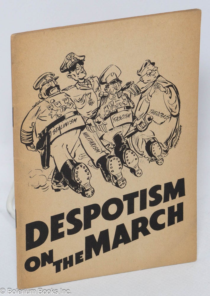 Cat.No: 81227 Despotism on the march. [cover title]. Arnold Petersen.