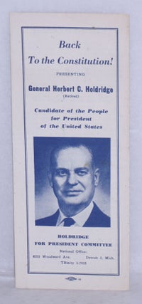 Cat.No: 81253 Back to the constitution! Presenting General Herbert C. Holdridge...