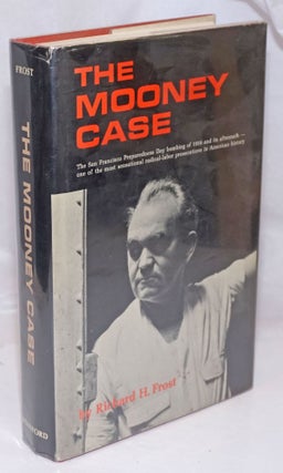 Cat.No: 813 The Mooney Case. Richard H. Frost