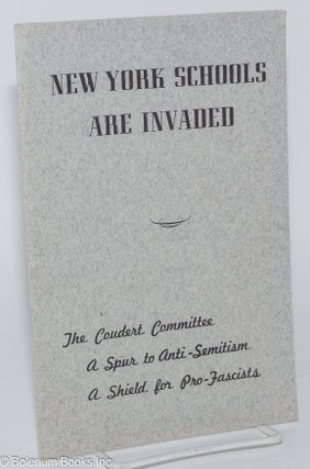 Cat.No: 81626 New York schools are invaded: The Coudert Committee, a spur to...
