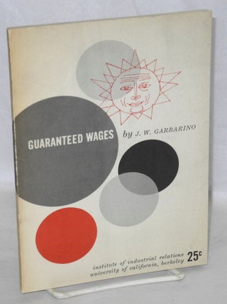 Cat.No: 81682 Guaranteed wages. Joseph W. Garbarino, Irving Bernstein