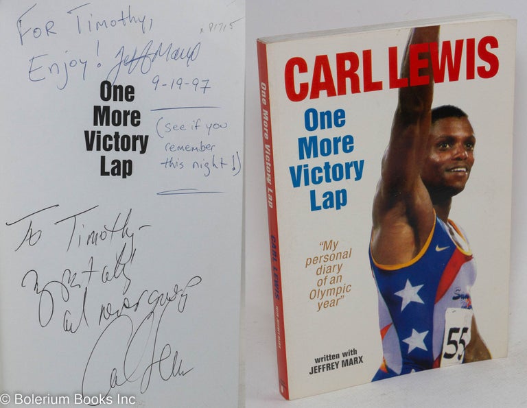 Cat.No: 81715 One more victory lap; "my personal diary of an olympic year" Carl Lewis, Jeffrey Marx.