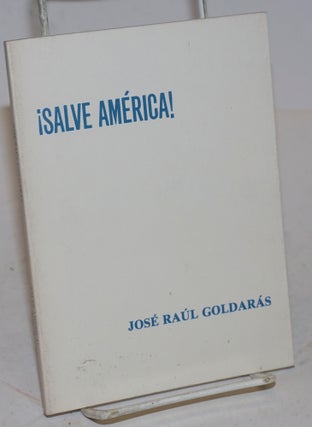 Cat.No: 81923 ¡ Salve América! José Raúl Goldarás