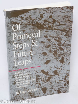 Cat.No: 81937 Of primeval steps and future leaps an essay on the emergence of human...