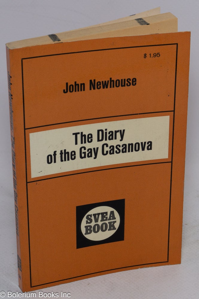 Cat.No: 82330 The Diary of a Gay Casanova. John Newhouse.
