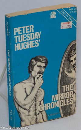 Cat.No: 82440 The Mirror Chronicles. Peter Tuesday Hughes