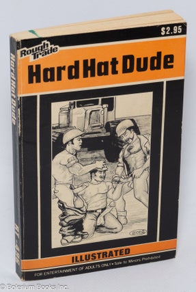 Cat.No: 82447 Hard Hat Dude: illustrated. cover Anonymous, Greg